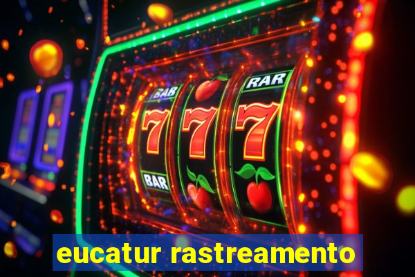 eucatur rastreamento